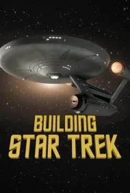 ساخت پیشتازان فضا (Building Star Trek)