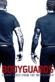 بادیگاردها: زندگی مخفیانه نگهبانان (Bodyguards: Secret Lives from the Watchtower)