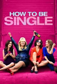 چگونه مجرد باشیم (How to Be Single)
