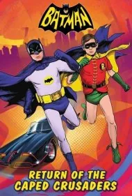 بتمن: بازگشت مبارزان شنل‌پوش (Batman: Return of the Caped Crusaders)