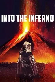 در اعماق جهنم (Into the Inferno)