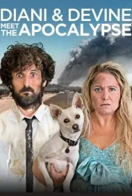 دیانی و دیواین با آخرالزمان روبرو می‌شوند (Diani and Devine Meet the Apocalypse)