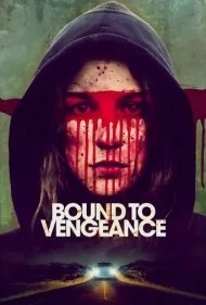 محکوم به انتقام (Bound to Vengeance)
