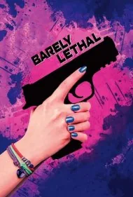 غیرمرگبار (Barely Lethal)