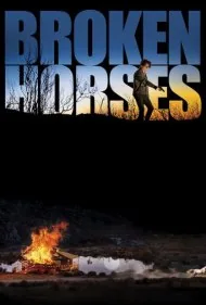 اسب‌های شکسته (Broken Horses)