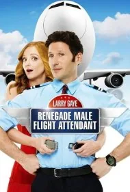 لری گی: مهماندار مرد سرکش (Larry Gaye: Renegade Male Flight Attendant)