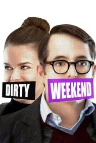 آخر هفته کثیف (Dirty Weekend)