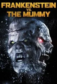 فرانکنشتاین علیه مومیایی (Frankenstein vs. The Mummy)