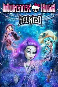 مانستر های: تسخیرشده (Monster High: Haunted)