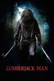 مرد هیزم‌شکن (Lumberjack Man)
