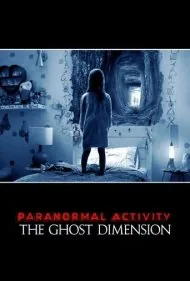 فعالیت فراطبیعی: بعد شبح (Paranormal Activity: The Ghost Dimension)