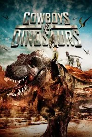 گاوچران‌ها علیه دایناسورها (Cowboys vs. Dinosaurs)