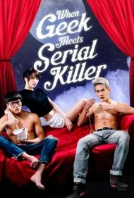 وقتی گیک با قاتل زنجیره‌ای ملاقات می‌کند (When Geek Meets Serial Killer)