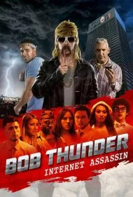 باب تاندر: آدم‌کش اینترنتی (Bob Thunder: Internet Assassin)