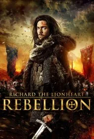 ریچارد شیردل: شورش (Richard the Lionheart: Rebellion)
