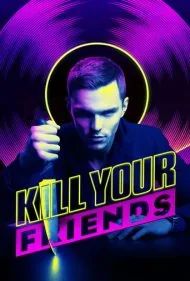 دوستانت را بکش (Kill Your Friends)