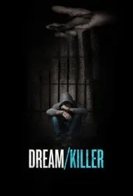 رویا/قاتل (Dream/Killer)