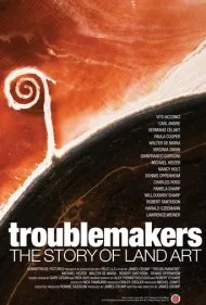 آشوبگران: داستان هنر زمین (Troublemakers: The Story of Land Art)