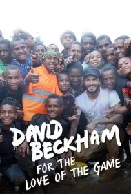 دیوید بکام: به عشق بازی (David Beckham: For the Love of the Game)