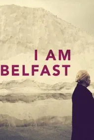 من بلفاست هستم (I Am Belfast)
