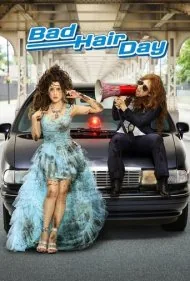 روز بد موی من (Bad Hair Day)