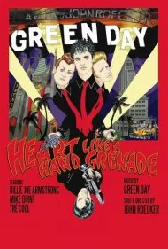 گرین دی: قلبی شبیه به نارنجک دستی (Green Day: Heart Like a Hand Grenade)