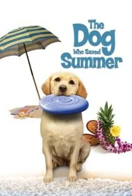 سگی که تابستان را نجات داد (The Dog Who Saved Summer)