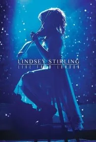 لیندزی استرلینگ: زنده از لندن (Lindsey Stirling: Live from London)