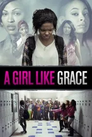 دختری مثل گریس (A Girl Like Grace)