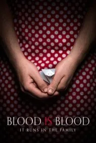خون، خون است (Blood Is Blood)