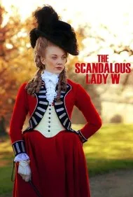 بانوی جنجالی دبلیو (The Scandalous Lady W)