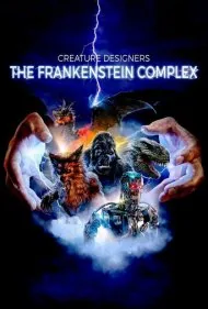 طراحان هیولا: عقده فرانکنشتاین (Creature Designers: The Frankenstein Complex)