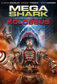 مگا شارک علیه کولوسوس (Mega Shark vs. Kolossus)