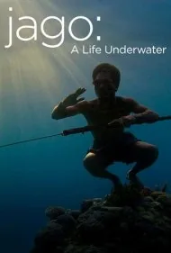 جاگو: زندگی زیر آب (Jago: A Life Underwater)