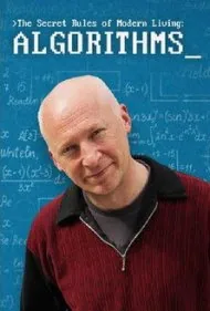 قوانین مخفی زندگی مدرن: الگوریتم‌ها (The Secret Rules of Modern Living: Algorithms)