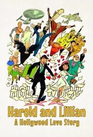 هارولد و لیلیان: یک داستان عاشقانه هالیوودی (Harold and Lillian: A Hollywood Love Story)