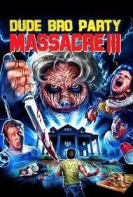 قتل‌عام در مهمانی برادران ۳ (Dude Bro Party Massacre III)