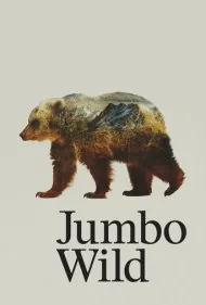 جامبو وحشی (Jumbo Wild)