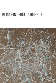 رقص گل‌آلود (Bloomin Mud Shuffle)