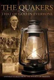 کوئیکرها: جلوه خدا در همگان (Quakers: That of God in Everyone)