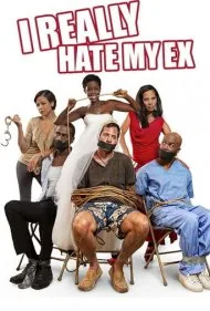 واقعاً از اکس‌ام متنفرم (I Really Hate My Ex)