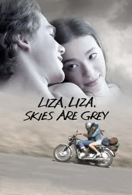 لیزا، لیزا، آسمان‌ها خاکستری‌اند (Liza, Liza, Skies Are Grey)