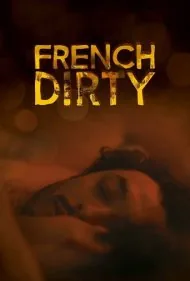 کثیف فرانسوی (French Dirty)