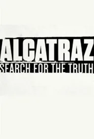 آلکاتراز: جستجو برای حقیقت (Alcatraz: Search for the Truth)