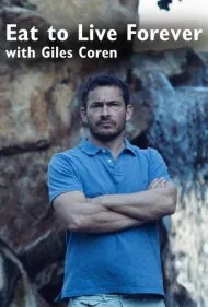 بخور تا ابد زنده بمانی با جایلز کورن (Eat to Live Forever with Giles Coren)