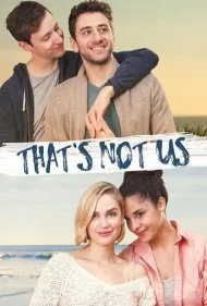 ما این‌طور نیستیم (That's Not Us)