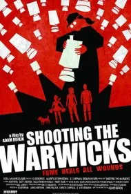 فیلم‌برداری از وارویک‌ها (Shooting the Warwicks)