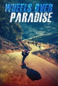 چرخ‌ها بر فراز بهشت (Wheels Over Paradise)