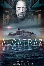 فرار از زندان آلکاتراز: اعتراف در بستر مرگ (Alcatraz Prison Escape: Deathbed Confession)