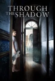 از میان سایه (Through the Shadow)